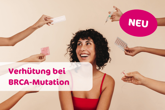 Verhütung bei BRCA-Mutation