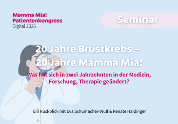 Keynote Lecture: 20 Jahre Brustkrebs - 20 Jahre Mamma Mia!