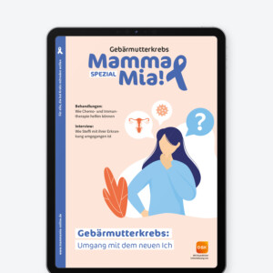 Mamma Mia! Spezialmagazin Digital: Gebärmutterkrebs